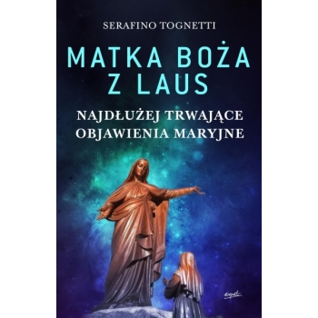 Matka Boża z Laus - Serafino Tognetti